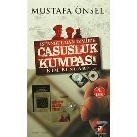 İstanbul’dan İzmir’e Casusluk Kumpası - Mustafa Önsel