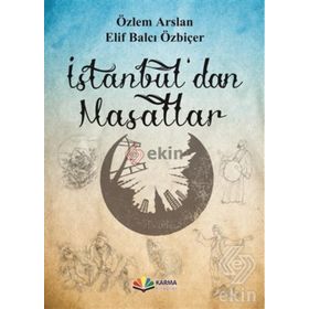 İstanbul’dan Masallar - Özlem Arslan Elif Balcı Özbiçer