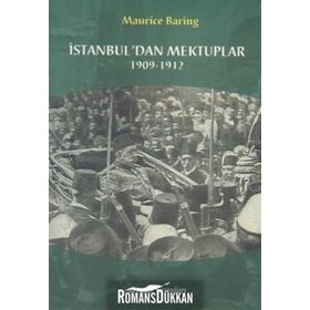 İSTANBUL´DAN MEKTUPLAR 1909- 1912 - MAURICE BARING