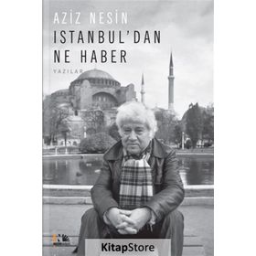 İstanbul'dan Ne Haber - Aziz Nesin
