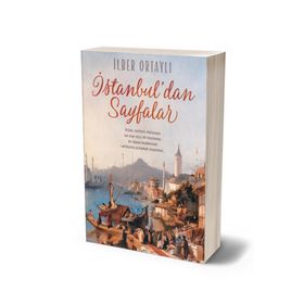 İstanbul’dan Sayfalar - İlber Ortaylı