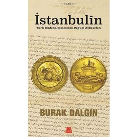 İstanbulin: Türk Modernleşmesinin Doğum Hikayeleri