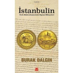 İstanbulin: Türk Modernleşmesinin Doğum Hikayeleri