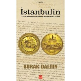 İstanbulin: Türk Modernleşmesinin Doğum Hikayeleri