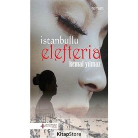 İstanbullu Elefteria - Kemal Yılmaz