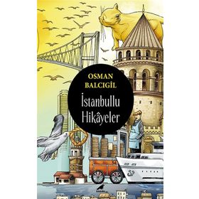 İstanbullu Hikayeler - Osman Balcıgil