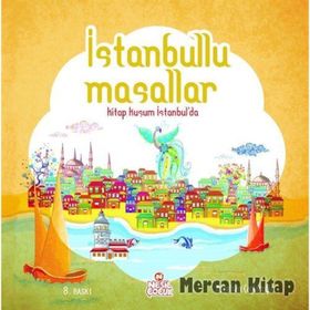 İSTANBULLU MASALLAR KITAP KUŞUM İSTANBUL'DA - NUREFŞAN ÇAĞLAROĞLU