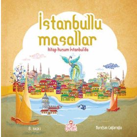 İstanbullu Masallar - Nurefşan Çağlaroğlu