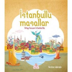 İstanbullu Masallar - Nurefşan Çağlaroğlu