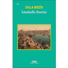 İSTANBULLU RUMLAR - SULA BOZIS