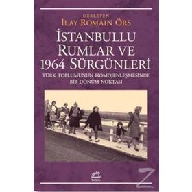İstanbullu Rumlar ve 1964 Sürgünleri - Kolektif