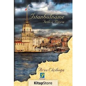 İstanbulname - G. Arzu Elçiboğa