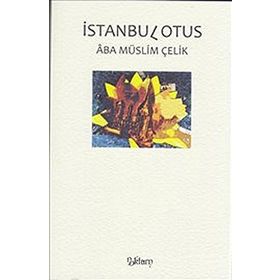 İstanbulotus - Müslim Çelik