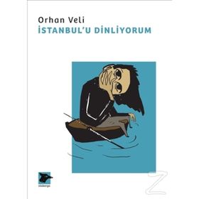 İstanbul'u Dinliyorum - Orhan Veli Kanık