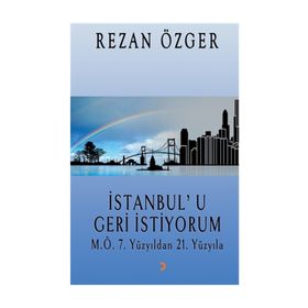 İstanbul'u Geri İstiyorum - Rezan Özger