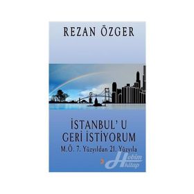 İstanbul'u Geri İstiyorum - Rezan Özger