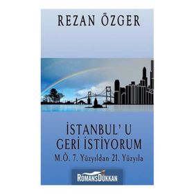 İstanbul'u Geri İstiyorum - Rezan Özger
