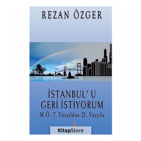 İstanbul'u Geri İstiyorum - Rezan Özger
