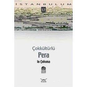 İSTANBULUM 57 ÇOKKÜLTÜRLÜ PERA - ARI ÇOKONA