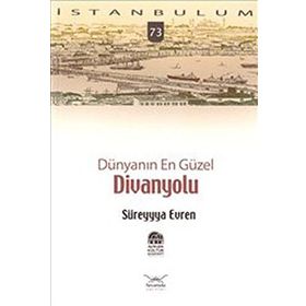 İstanbulum-73: Divanyolu - Süreyyya Evren