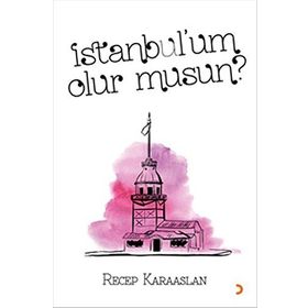 İstanbul’um Olur Musun? - Recep Karaaslan