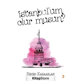 İstanbul’um Olur Musun? - Recep Karaaslan