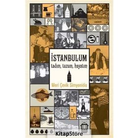 İSTANBULUM TADIM-TUZUM, HAYATIM - MERI ÇEVİK SIMYONIDIS