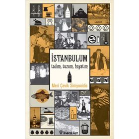 İstanbulum, Tadım, Tuzum, Hayatım - Meri Çevik Simyonidis