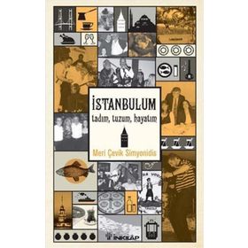 İstanbulum, Tadım, Tuzum, Hayatım - Meri Çevik Simyonidis