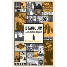İSTANBULUM TADIM-TUZUM, HAYATIM - MERI ÇEVİK SIMYONIDIS