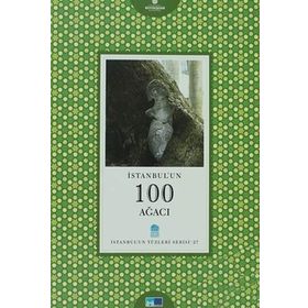 İstanbul’un 100 Ağacı - Uğur Aktaş