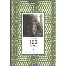 İstanbul’un 100 Ağacı - Uğur Aktaş