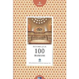 İSTANBUL'UN 100 HAMAMI İSTANBUL'UN YÜZLERİ SERISI 46 - AKIF KURUÇAY