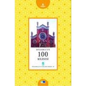 İSTANBUL'UN 100 KILISESI : İSTANBUL'UN YÜZLERİ SERISI 18 - EVA ŞARLAK