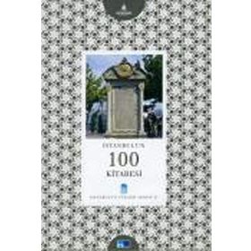 İSTANBUL'UN 100 KITABESI - ALI RIZA ÖZCAN