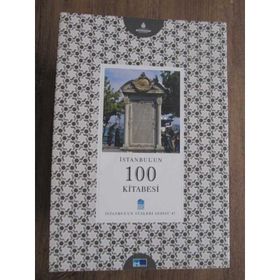 İSTANBUL'UN 100 KITABESI - ALI RIZA ÖZCAN