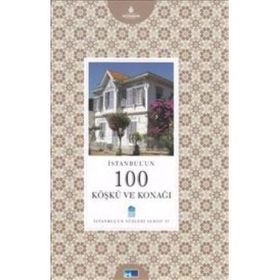 İSTANBUL'UN 100 KÖŞKÜ VE KONAĞI - MAHMUT SAMI ŞİMŞEK