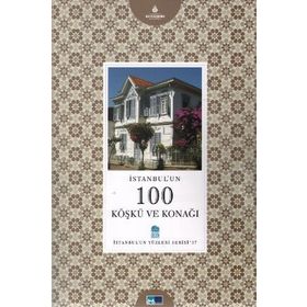 İSTANBUL'UN 100 KÖŞKÜ VE KONAĞI - MAHMUT SAMI ŞİMŞEK
