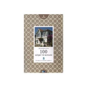 İSTANBUL'UN 100 KÖŞKÜ VE KONAĞI - MAHMUT SAMI ŞİMŞEK