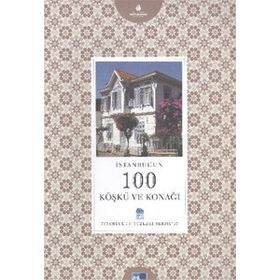 İSTANBUL'UN 100 KÖŞKÜ VE KONAĞI - MAHMUT SAMI ŞİMŞEK