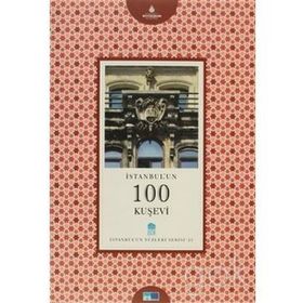 İSTANBUL'UN 100 KUŞEVİ - ARAS NEFTÇİ
