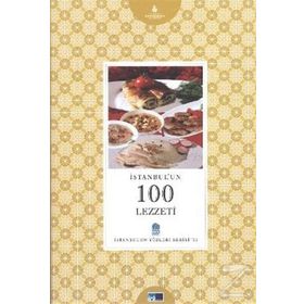 İSTANBUL'UN 100 LEZZETI - NİLGÜN TATLI