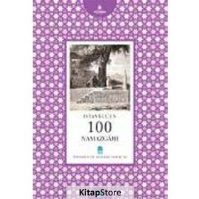 İSTANBUL'UN 100 NAMAZGAHI - YAVUZ TIRYAKI
