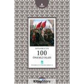 İSTANBUL'UN 100 ÖNEMLİ OLAYI - MESUT AYAR
