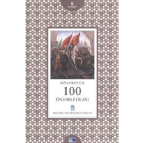 İSTANBUL'UN 100 ÖNEMLİ OLAYI - MESUT AYAR
