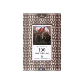 İSTANBUL'UN 100 ÖNEMLİ OLAYI - MESUT AYAR