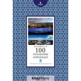 İSTANBUL'UN 100 PANORAMIK FOTOĞRAFI - GÜLTEKİN ÇİZGEN;HAMDI KARADENIZ