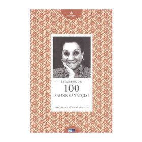 İSTANBULUN 100 SAHNE SANATÇISI İSTANBUL'UN YÜZLERI SERISI 64 - SELDA HIZAL