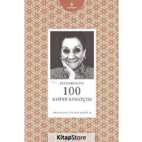 İSTANBULUN 100 SAHNE SANATÇISI İSTANBUL'UN YÜZLERI SERISI 64 - SELDA HIZAL
