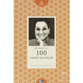 İSTANBULUN 100 SAHNE SANATÇISI İSTANBUL'UN YÜZLERI SERISI 64 - SELDA HIZAL